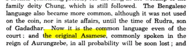 The word Asamese was for the first time used for Ahom Language (Hamilton 1940:7)