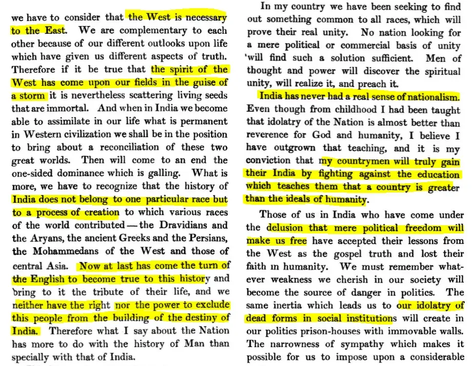 Rabindranath Tagore believed that Indians had noa right to exclude the Britishers from building the destiny of India (Nationalism 1917)